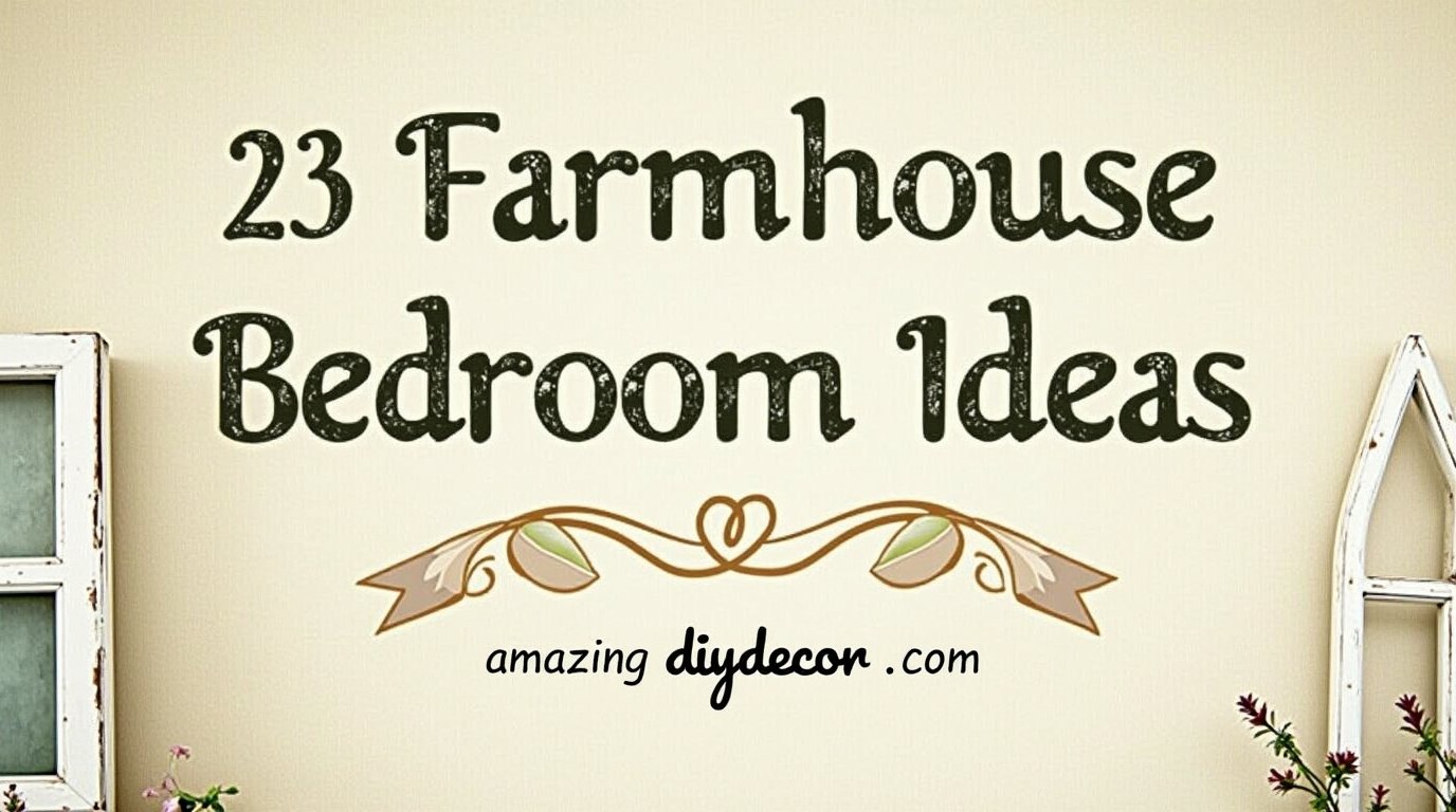 Farmhouse Bedroom Ideas